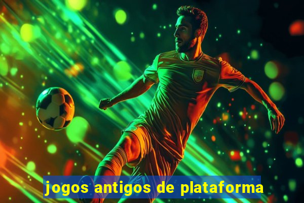 jogos antigos de plataforma